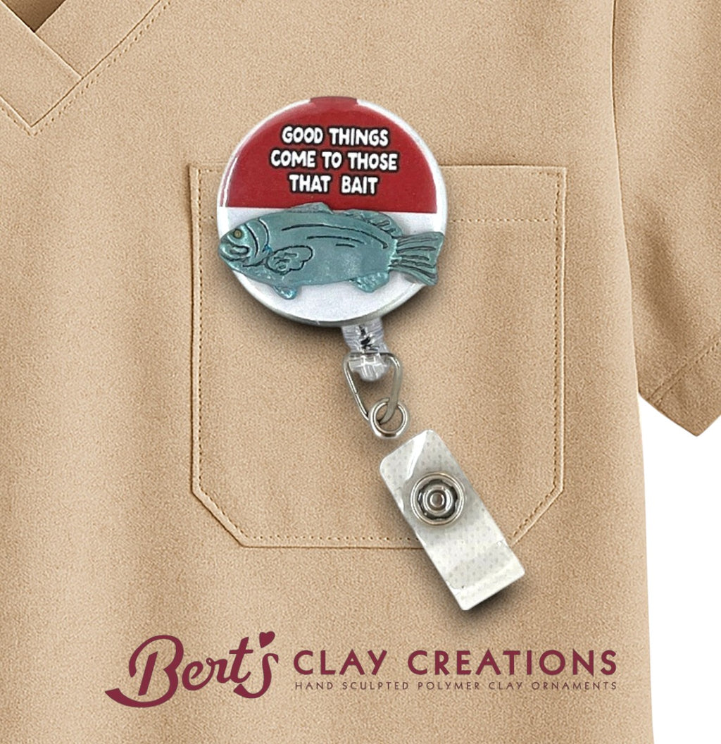 Good Things Come to Those That Bait Badge Topper – Swappable Fishing ID Clip – Handmade Work Accessory – Funny Gift for Anglers