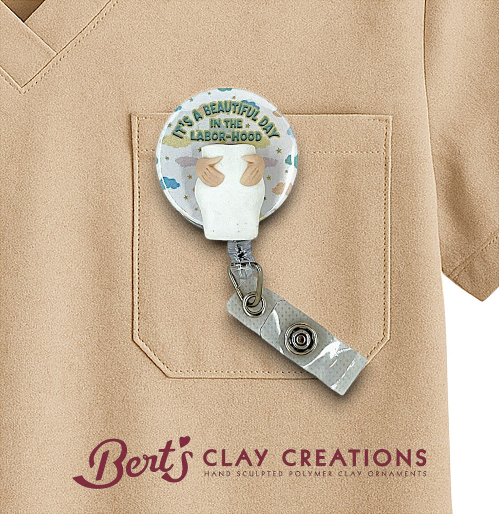 Swappable Badge Reel Topper OB Nurse Badge "Beautiful Day In The Labor-Hood" Badge Labor Delivery Badge Medical Badge Retractable ID Badge