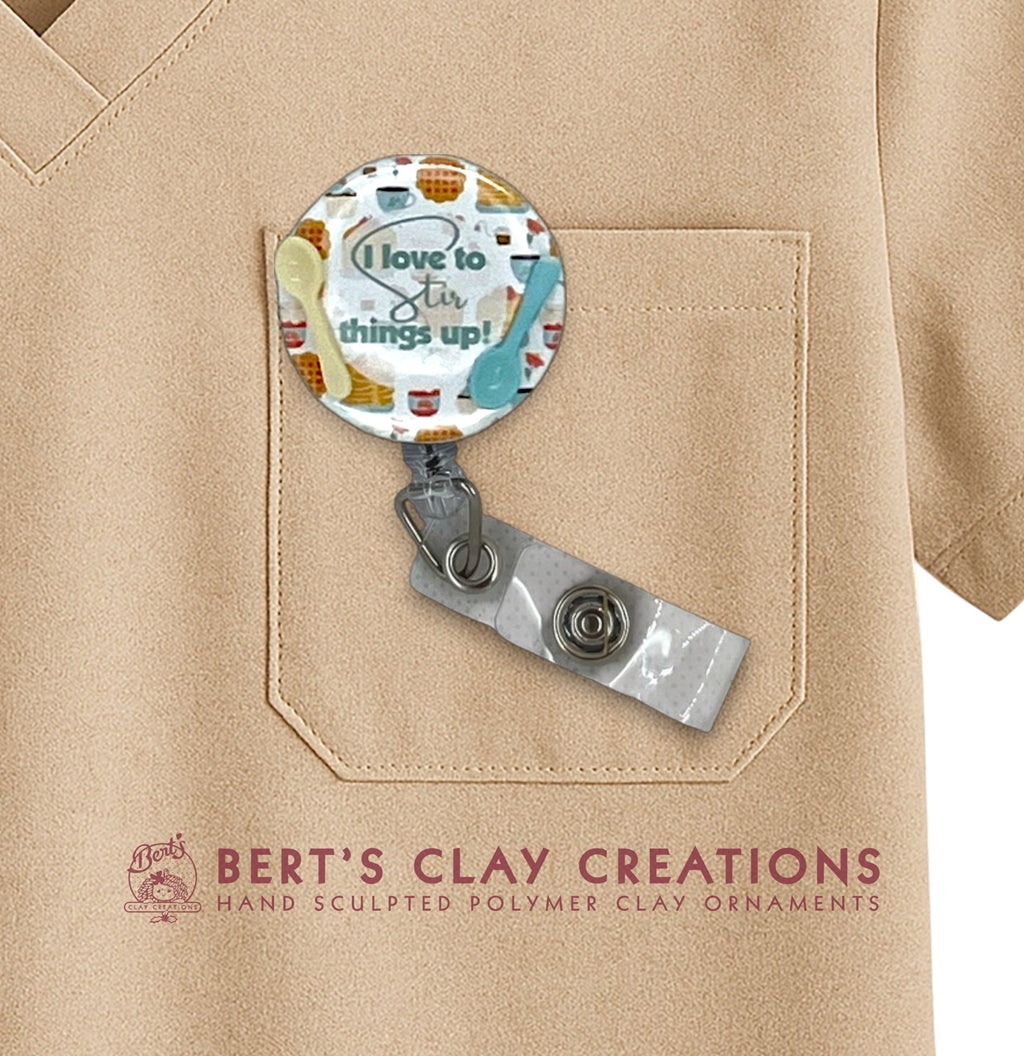 I Love to Stir Things UP Badge Reel