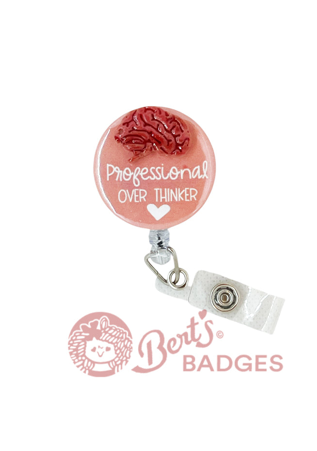 Funny Badge Topper Professional Overthinker Design Perfectionist Type A Personality Badge Identification Accessory Interchangeable Badge Holder System Waterproof Construction Brain Illustration Artwork Medical Office Humor Gift