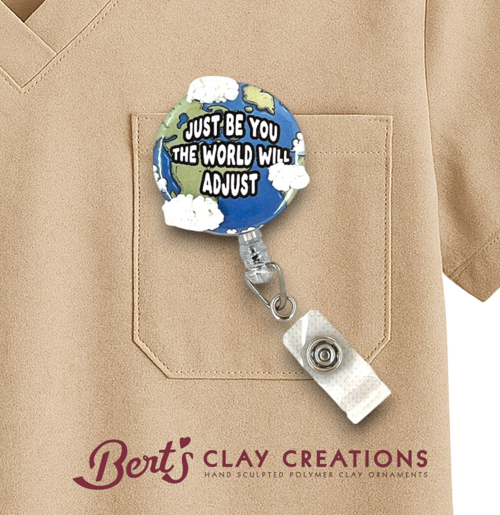 Swappable Badge Reel Topper Just Be You The World Will Adjust Quote Earth Design Motivational ID Holder Nurse Teacher Badge Clip Gift Idea